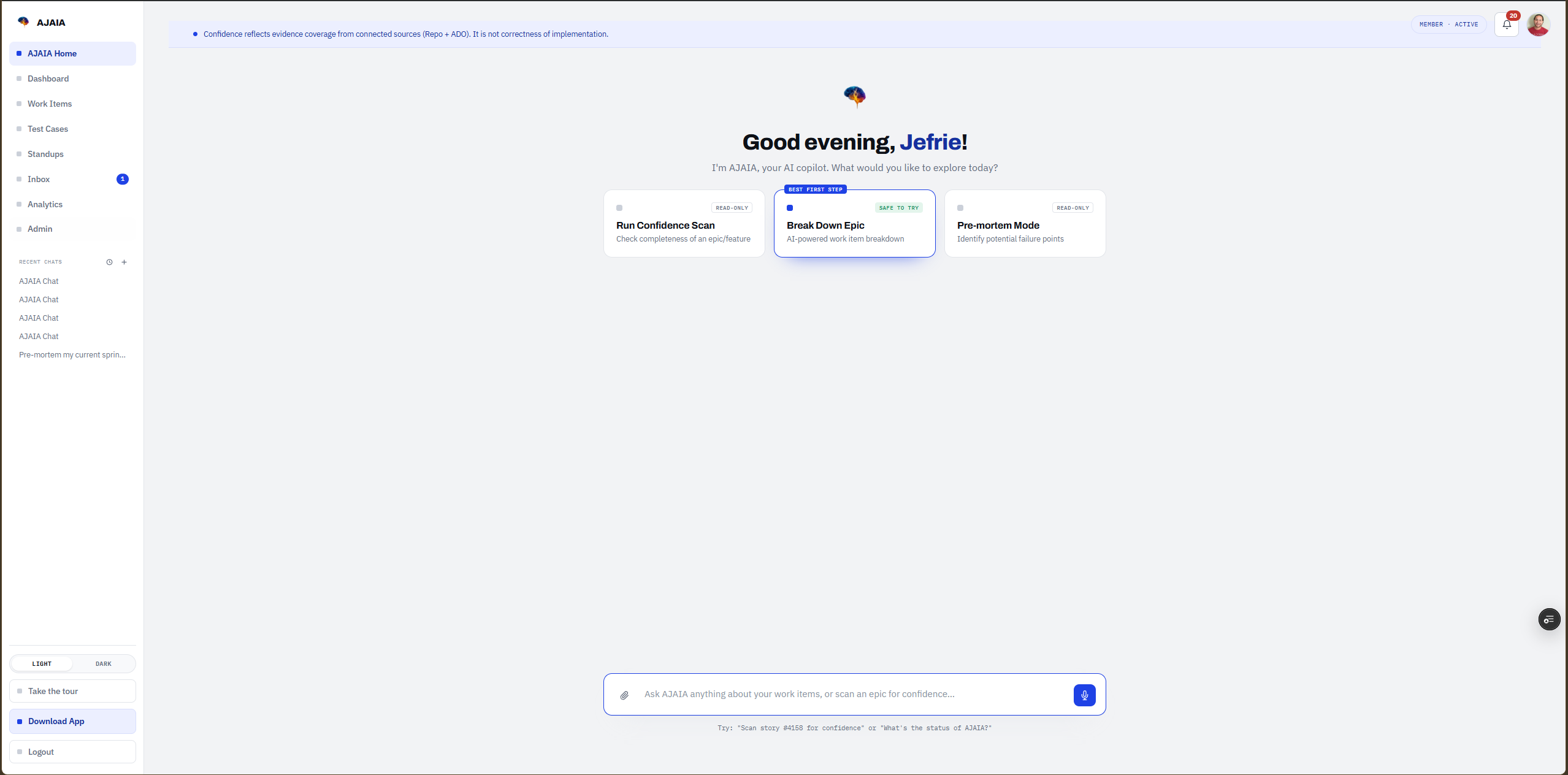 AJAIA home screen: the AI copilot ready to run a confidence scan, break down an epic, or start a pre-mortem